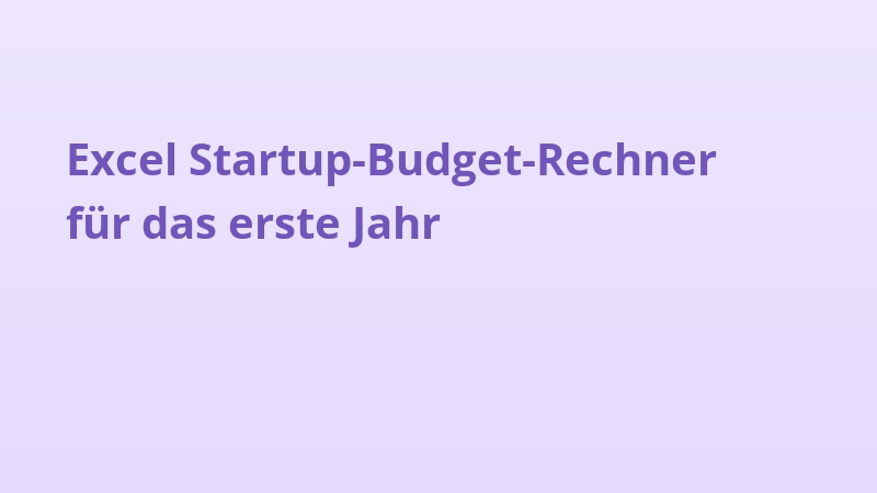 Excel Startup-Budget-Rechner für das erste Jahr