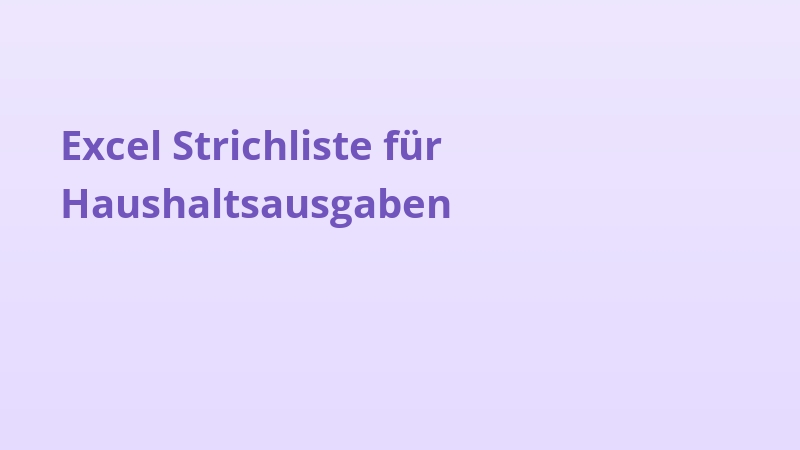 Excel Strichliste für Haushaltsausgaben