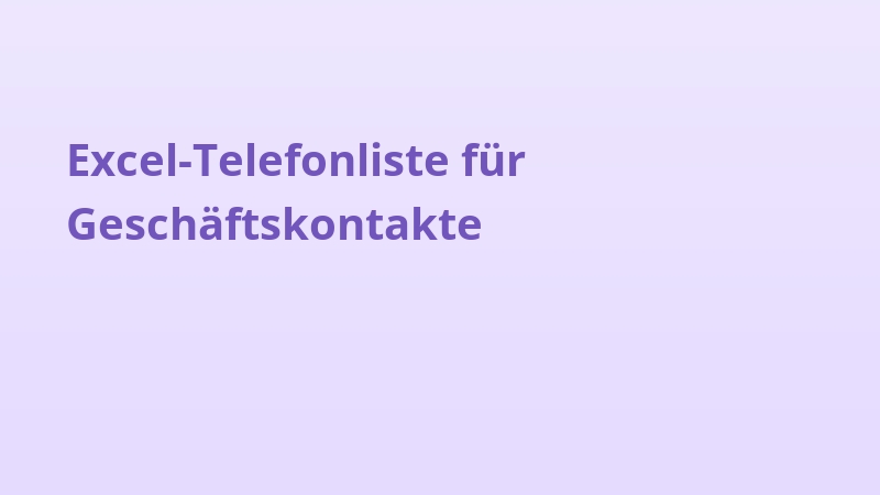 Excel-Telefonliste für Geschäftskontakte