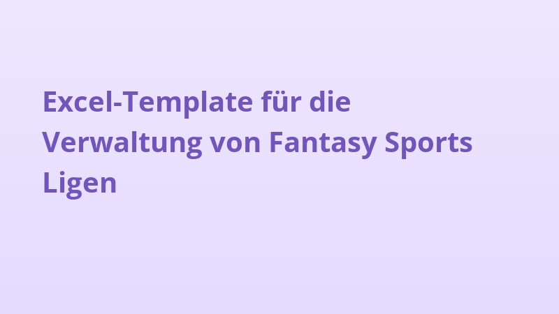 Excel-Template für die Verwaltung von Fantasy Sports Ligen