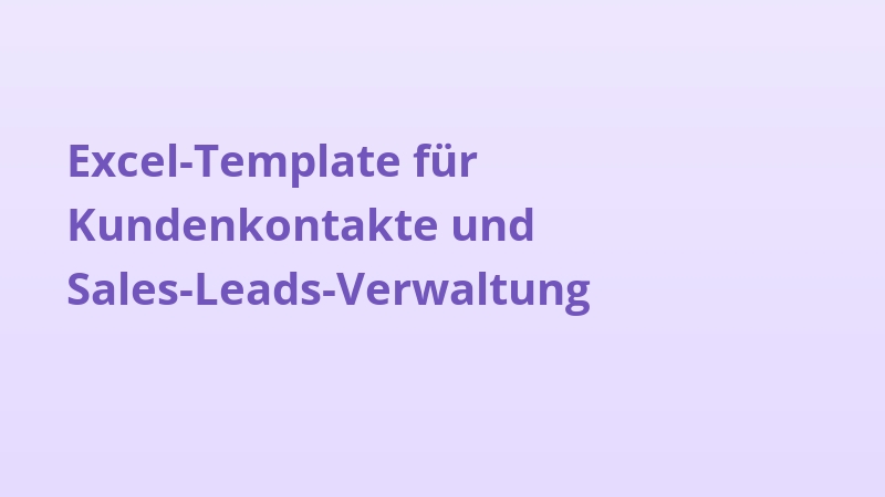 Excel-Template für Kundenkontakte und Sales-Leads-Verwaltung