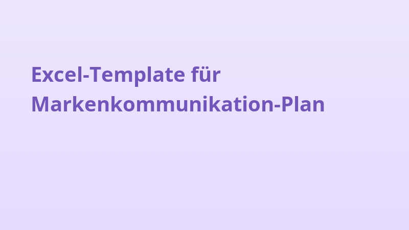 Excel-Template für Markenkommunikation-Plan
