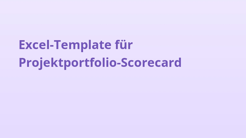 Excel-Template für Projektportfolio-Scorecard