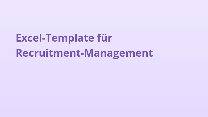 Excel-Template für Recruitment-Management