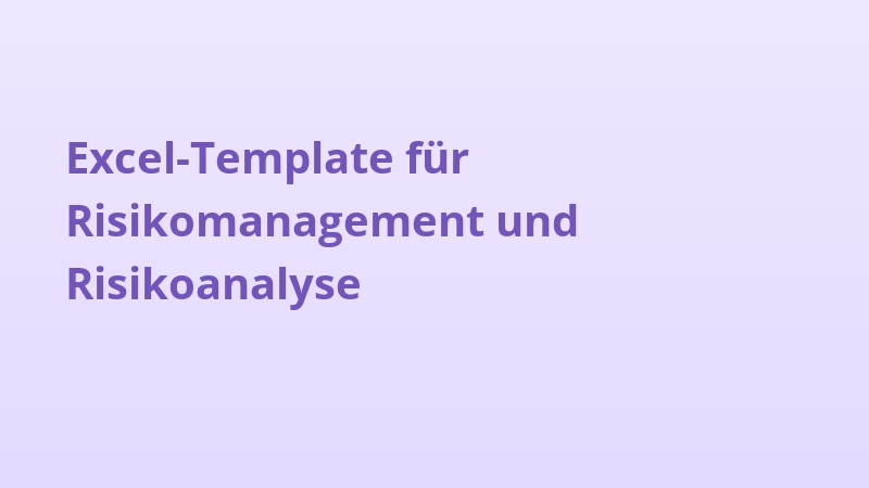 Excel-Template für Risikomanagement und Risikoanalyse