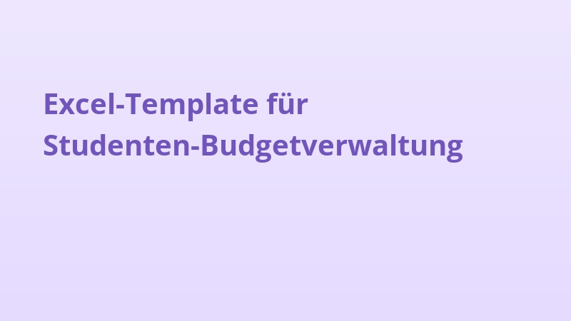 Excel-Template für Studenten-Budgetverwaltung