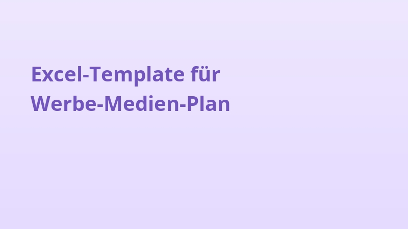 Excel-Template für Werbe-Medien-Plan
