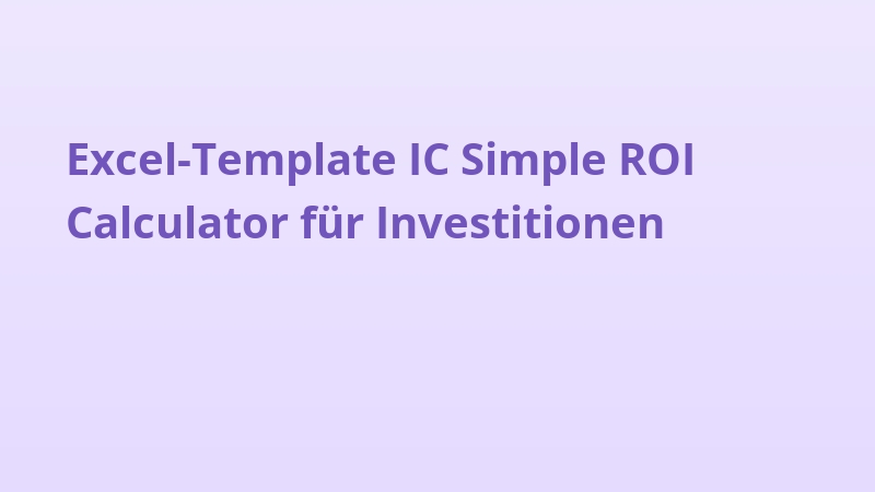 Excel-Template IC Simple ROI Calculator für Investitionen