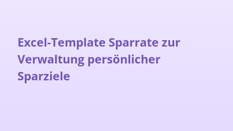 Excel-Template Sparrate zur Verwaltung persönlicher Sparziele