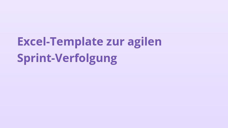 Excel-Template zur agilen Sprint-Verfolgung