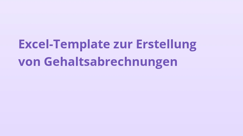 Excel-Template zur Erstellung von Gehaltsabrechnungen