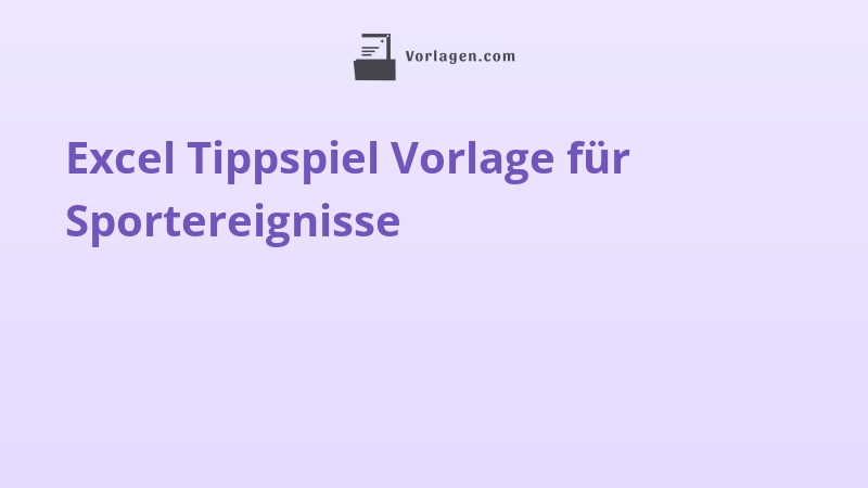 Excel Tippspiel Vorlage für Sportereignisse