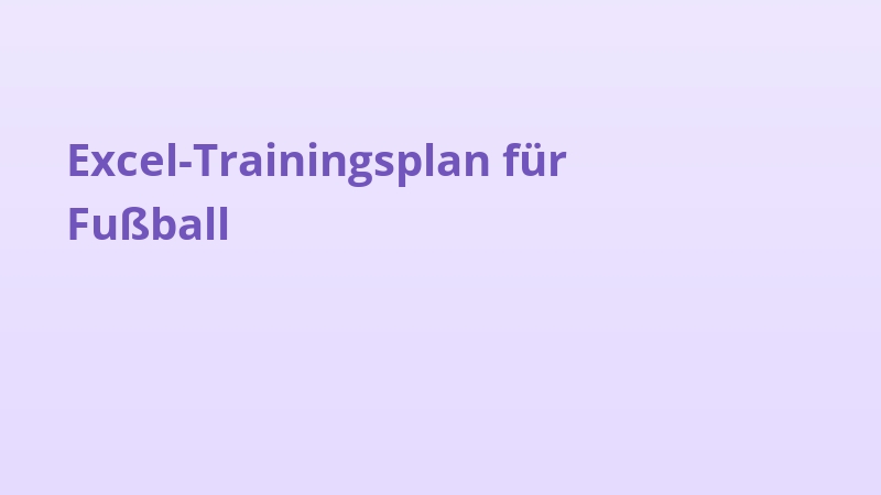 Excel-Trainingsplan für Fußball