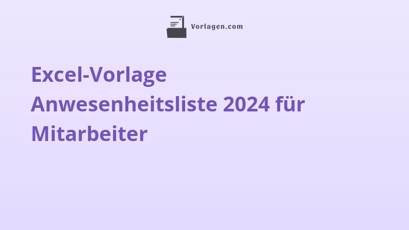 Excel-Vorlage Anwesenheitsliste 2024 für Mitarbeiter