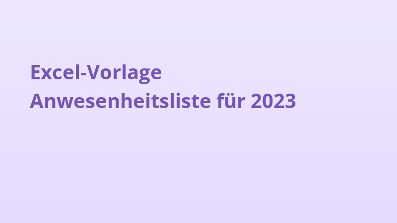 Excel-Vorlage Anwesenheitsliste für 2023