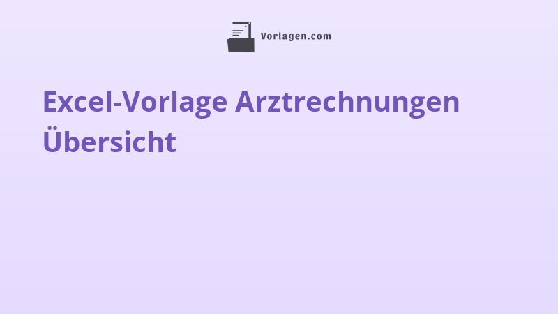 Excel-Vorlage Arztrechnungen Übersicht