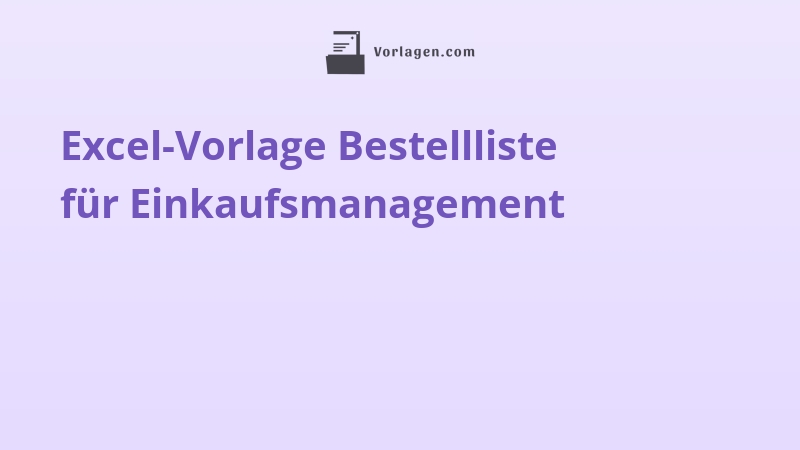 Excel-Vorlage Bestellliste für Einkaufsmanagement