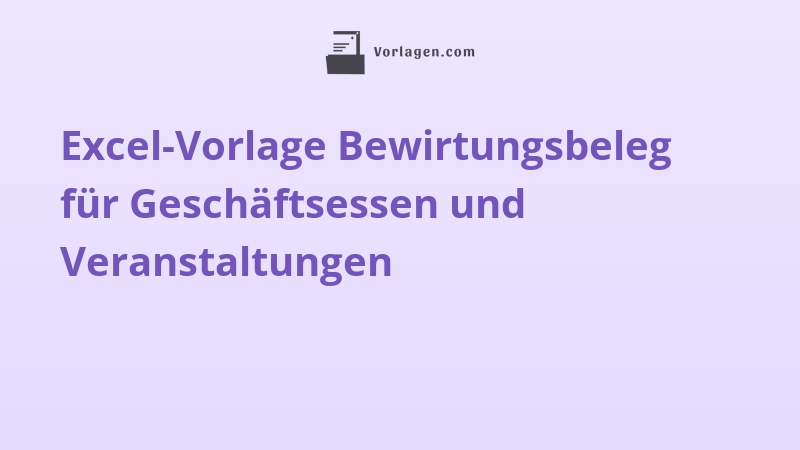 Excel-Vorlage Bewirtungsbeleg für Geschäftsessen und Veranstaltungen