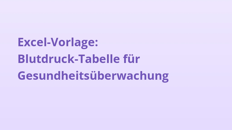 Excel-Vorlage: Blutdruck-Tabelle für Gesundheitsüberwachung