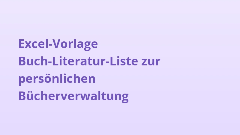 Excel-Vorlage Buch-Literatur-Liste zur persönlichen Bücherverwaltung