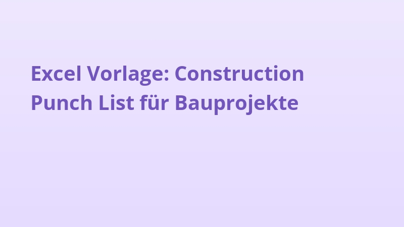 Excel Vorlage: Construction Punch List für Bauprojekte