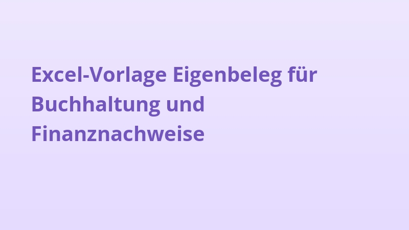 Excel-Vorlage Eigenbeleg für Buchhaltung und Finanznachweise