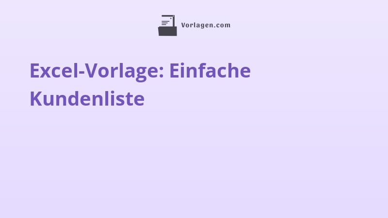 Excel-Vorlage: Einfache Kundenliste