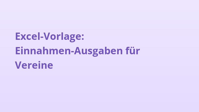 Excel-Vorlage: Einnahmen-Ausgaben für Vereine