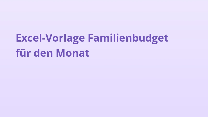 Excel-Vorlage Familienbudget für den Monat