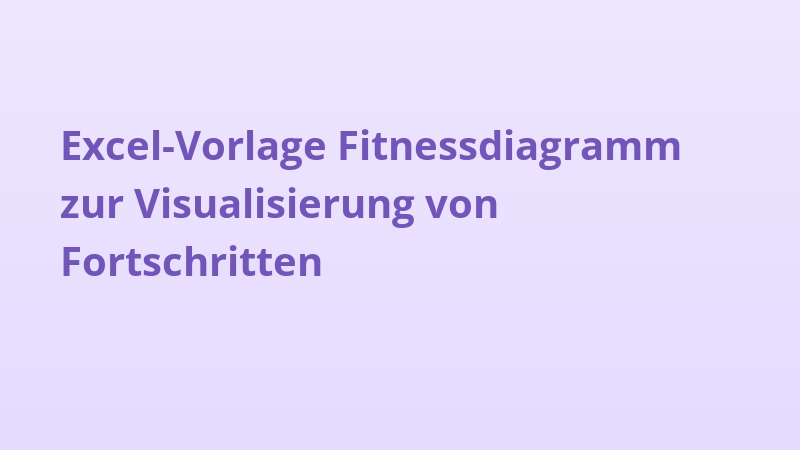 Excel-Vorlage Fitnessdiagramm zur Visualisierung von Fortschritten