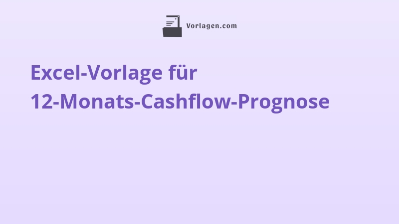 Excel-Vorlage für 12-Monats-Cashflow-Prognose