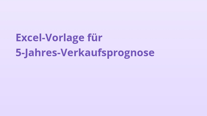 Excel-Vorlage für 5-Jahres-Verkaufsprognose