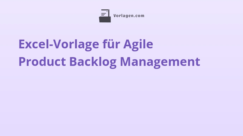 Excel-Vorlage für Agile Product Backlog Management