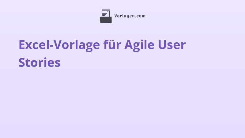 Excel-Vorlage für Agile User Stories