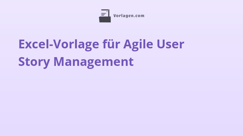 Excel-Vorlage für Agile User Story Management
