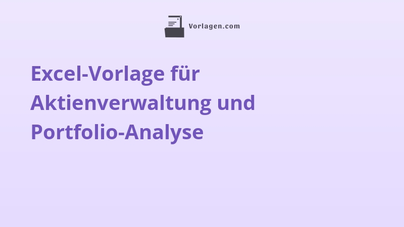 Excel-Vorlage für Aktienverwaltung und Portfolio-Analyse