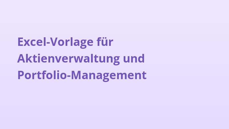Excel-Vorlage für Aktienverwaltung und Portfolio-Management