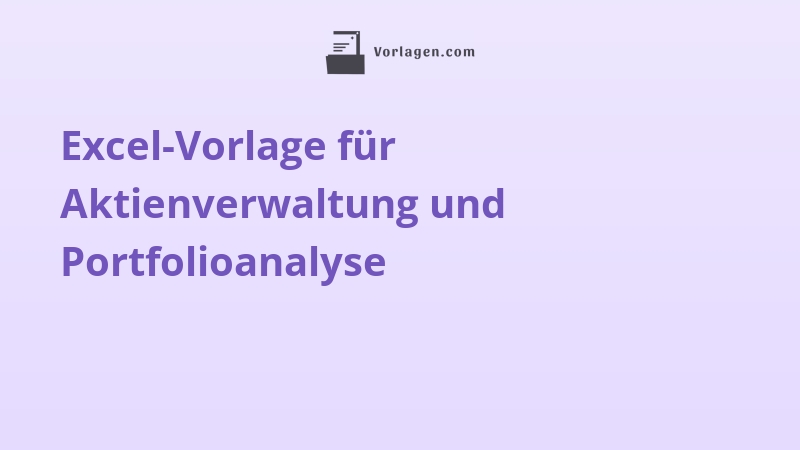 Excel-Vorlage für Aktienverwaltung und Portfolioanalyse