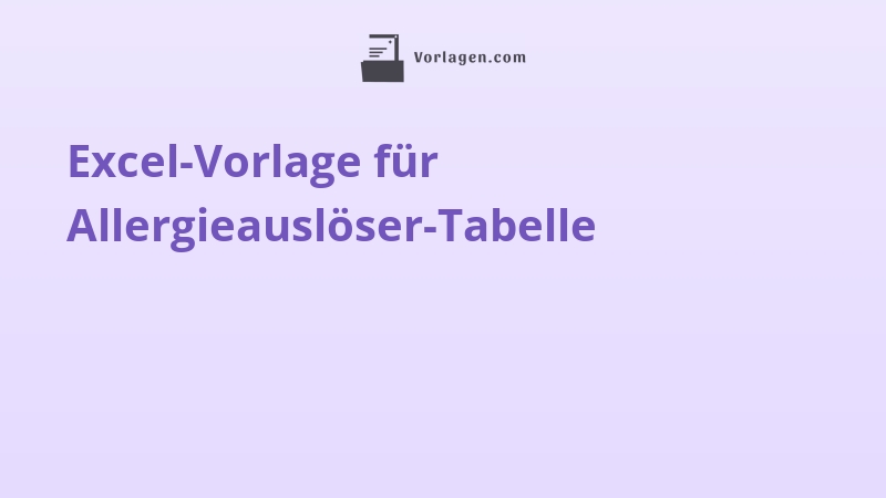 Excel-Vorlage für Allergieauslöser-Tabelle
