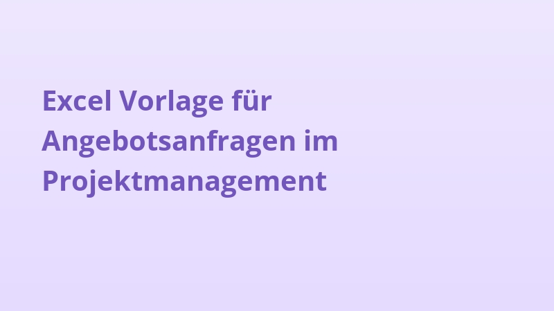 Excel Vorlage für Angebotsanfragen im Projektmanagement