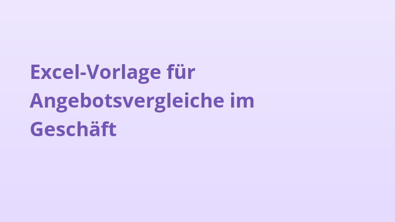 Excel-Vorlage für Angebotsvergleiche im Geschäft