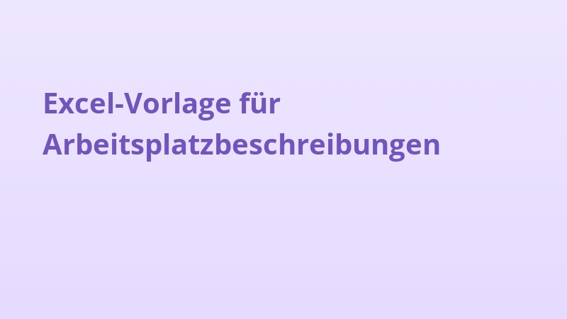 Excel-Vorlage für Arbeitsplatzbeschreibungen