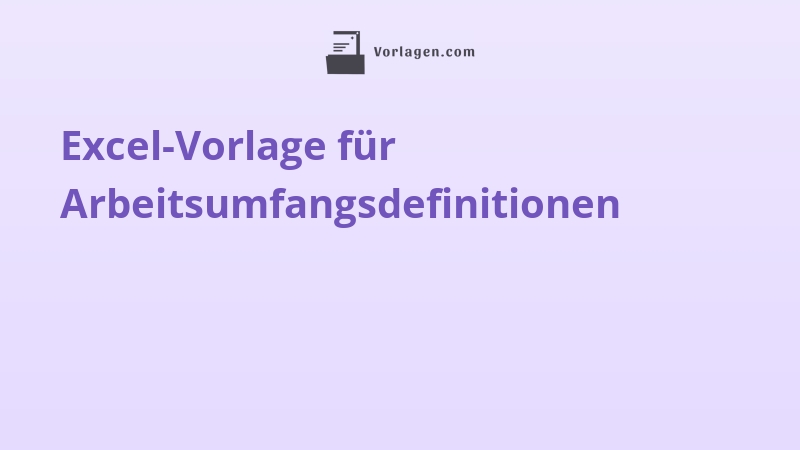 Excel-Vorlage für Arbeitsumfangsdefinitionen