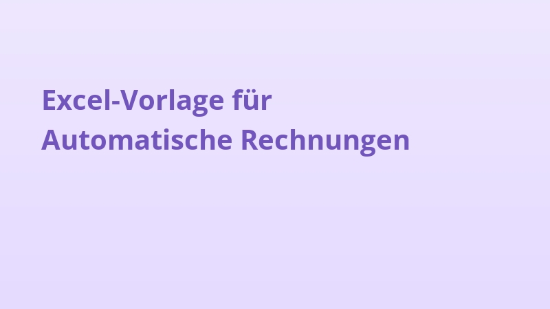 Excel-Vorlage für Automatische Rechnungen