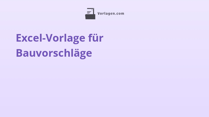 Excel-Vorlage für Bauvorschläge