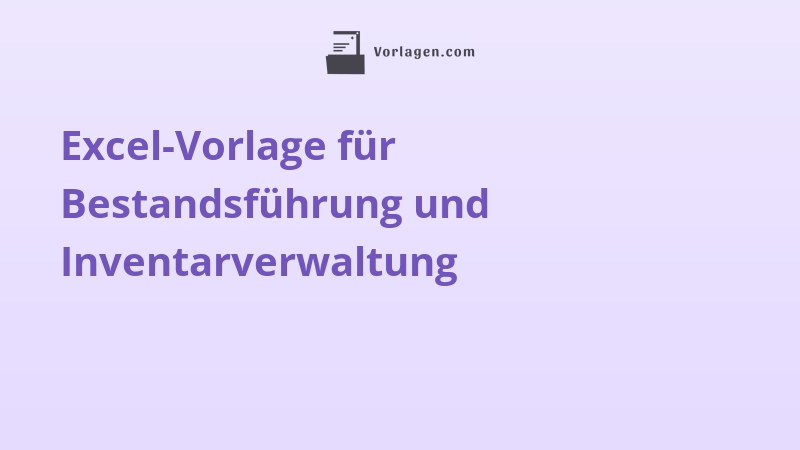 Excel-Vorlage für Bestandsführung und Inventarverwaltung