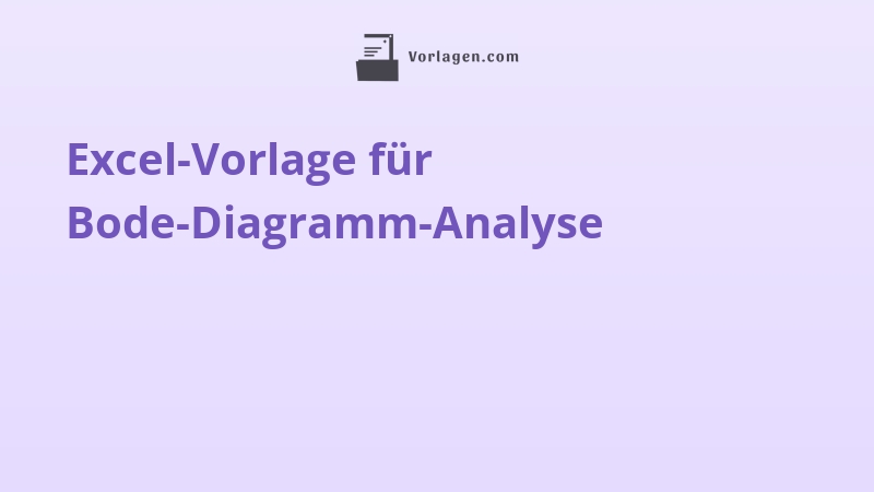 Excel-Vorlage für Bode-Diagramm-Analyse