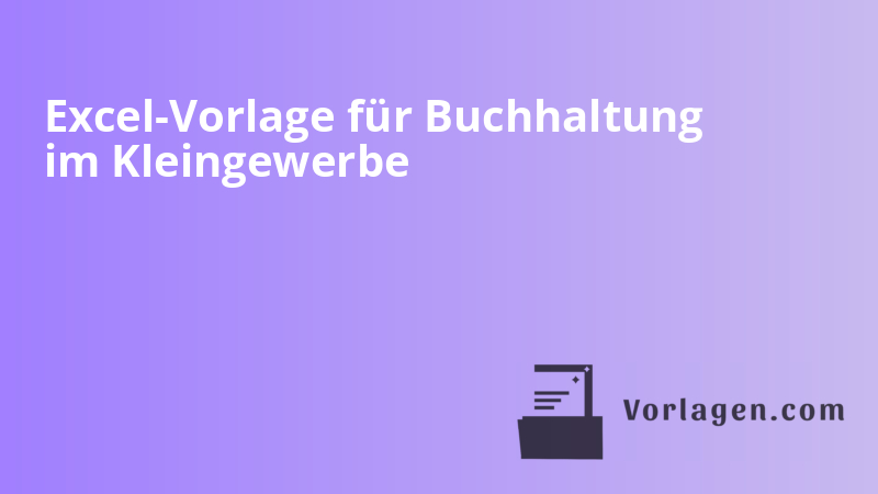 Excel-Vorlage für Buchhaltung im Kleingewerbe