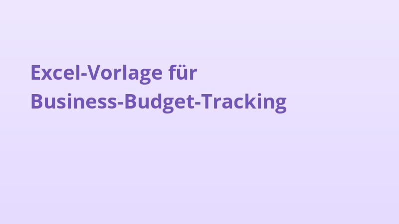 Excel-Vorlage für Business-Budget-Tracking