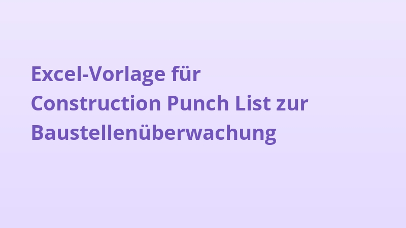 Excel-Vorlage für Construction Punch List zur Baustellenüberwachung